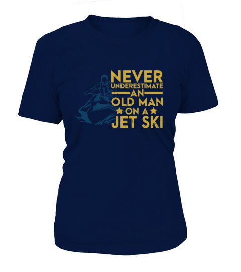 Never Underestimate An Old Man On A Jet Ski Lover Women's T-Shirt