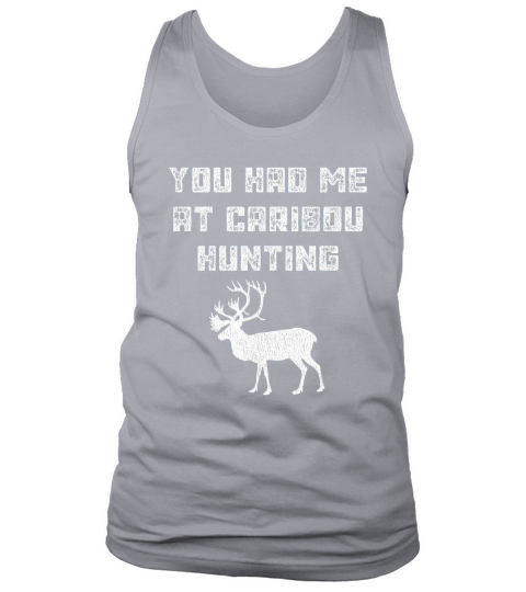 Caribou Hunting Hunter Funny Hunt Trip Gift Tank Top Unisex