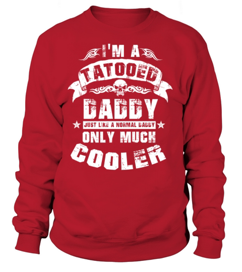 Tattooed Daddy Men's Sweatshirt