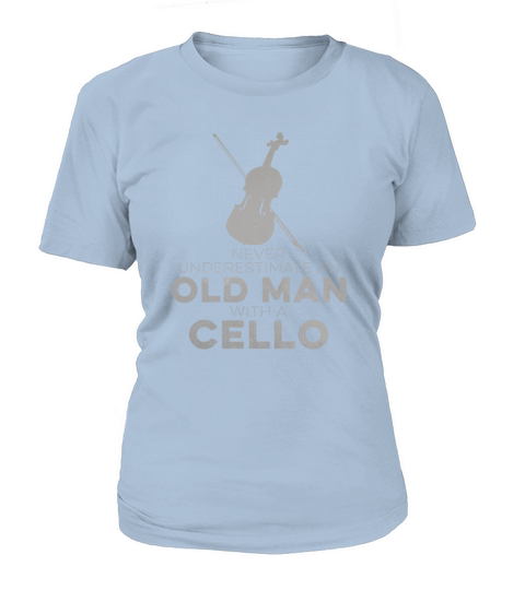 Cellist Never Underestimate An Old Man With Music T-Shirt Woman
