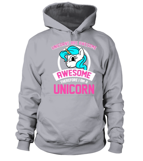 Unicorns Are Awesome I Am Awesome I Am Unicorn Women's Hoodie
