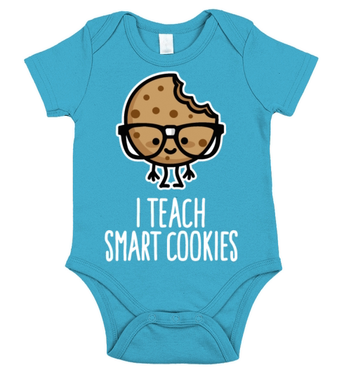 I teach smart cookies funny teacher education nerd Short Sleeve Baby One-Piece