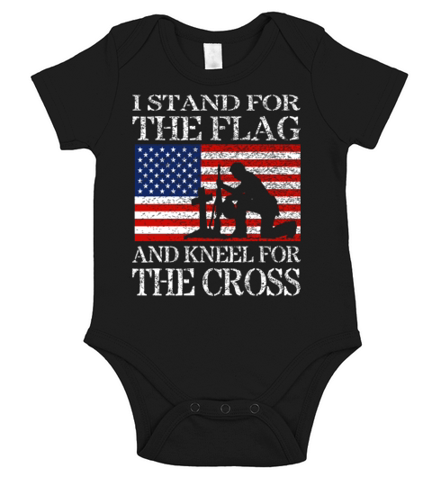 I Stand For The Flag And Kneel For The Cross Shirt Short Sleeve Baby One-Piece