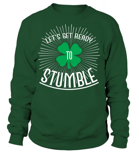 Lets get ready to stumble Women's Sweatshirt