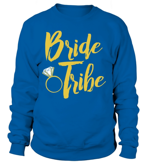 Bride Tribe Women's Sweatshirt