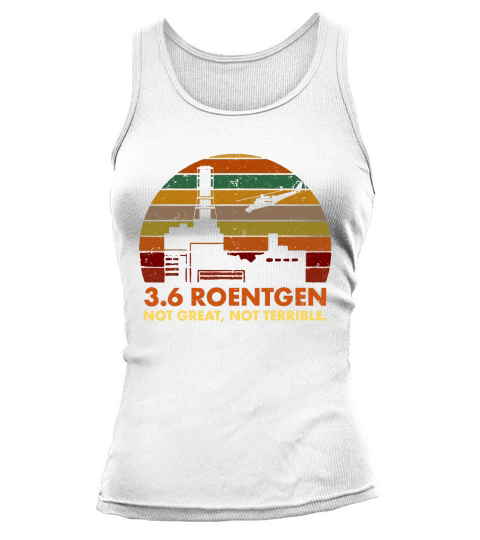 3.6 Roentgen not great not terrible vintage shirt Tank top Woman