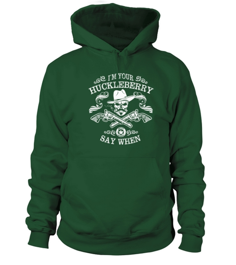 Im your Huckleberry - Say when Women's Hoodie