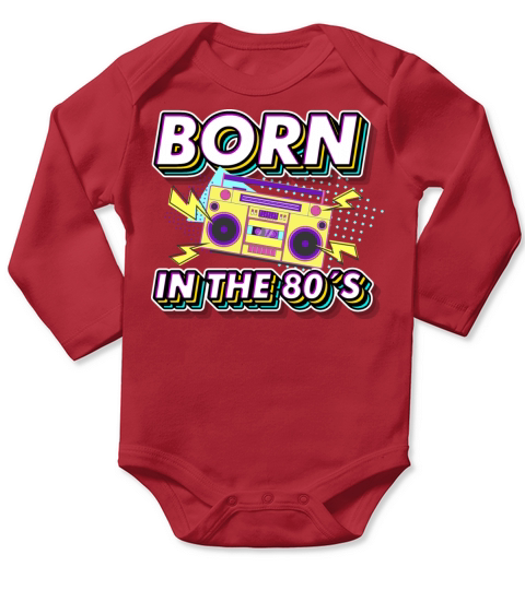 Born in the 80s Retro Gift idea for 40th birthday Long Sleeve Baby One-Piece