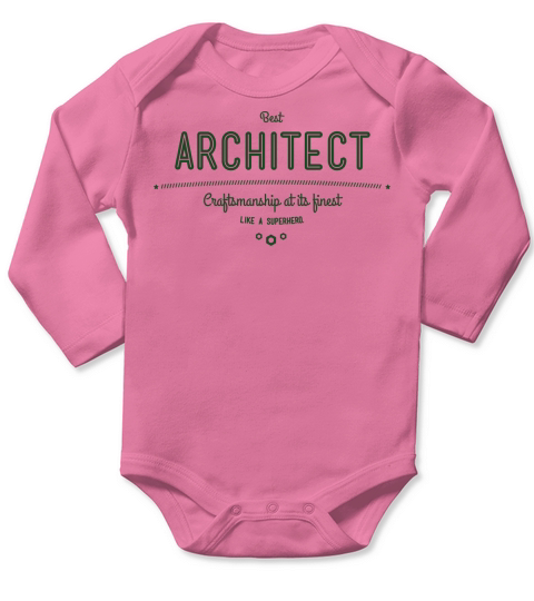 best architect - craftsmanship at its finest Long Sleeve Baby One-Piece