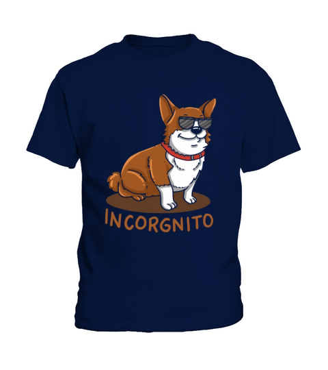 Incorgnito Incognito Corgi Dog Sunglasses Pun Gift Kids T-Shirt