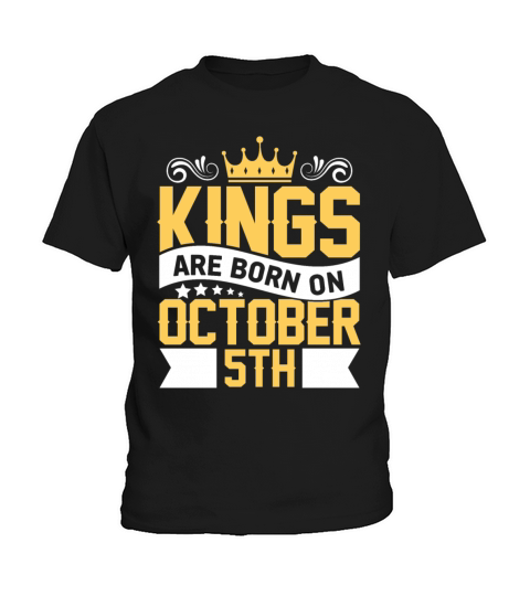 Kings are Born on October 5th Birthday on October Kids T-Shirt