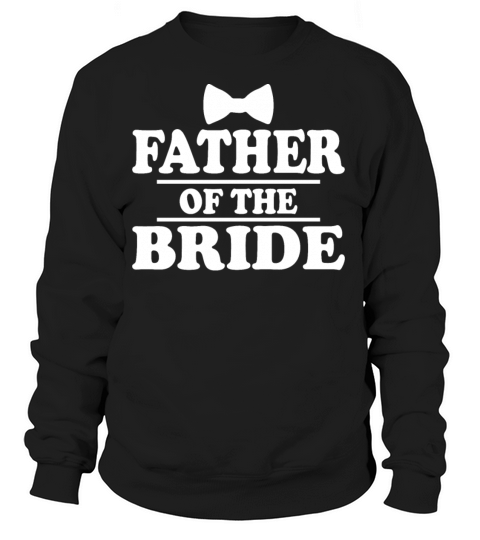 Father Of The Bride Women's Sweatshirt