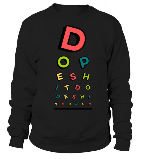 Dope Eye Chart Women's Sweatshirt