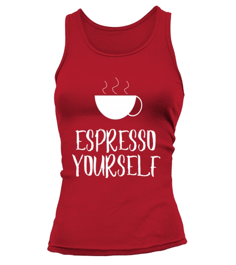 ESPRESSO YOURSELF Women's Tank Top