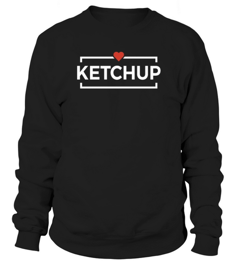 I Love Ketchup Women's Sweatshirt