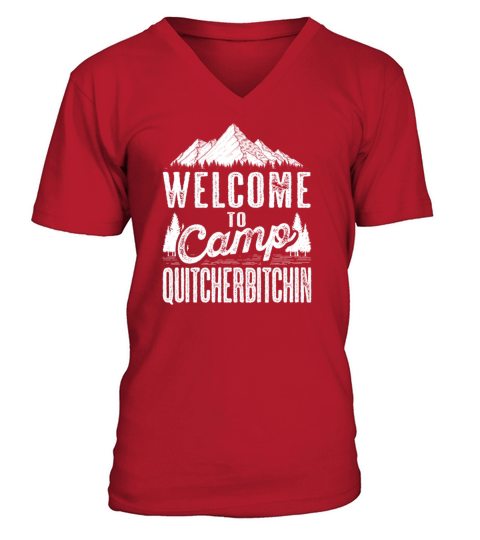 Welcome To Camp Quitcherbitchin Sarcastic Camping Men's V-Neck T-shirt