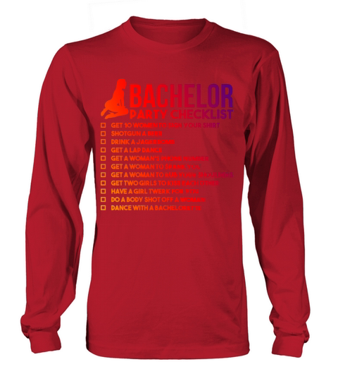 bachelor party checklist Long sleeved Unisex