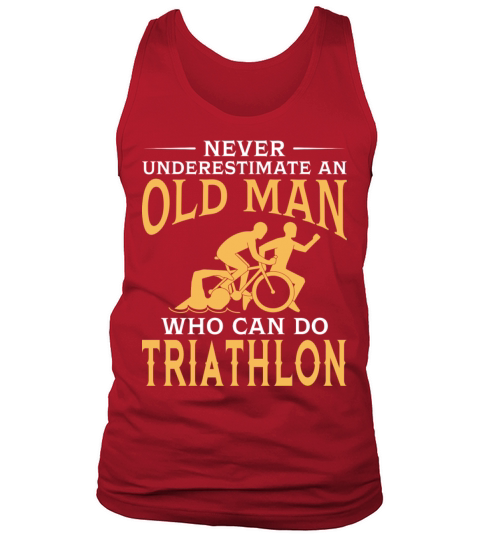 Funny An Old Man Who Can Do Triathlon Tank Top Unisex