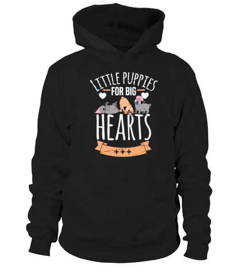 LITTLE PUPPIES FOR BIG HEARTS Motif for Dog owner Women's Hoodie