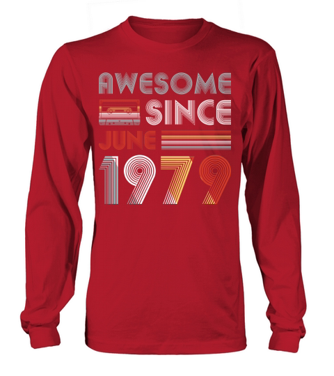 Vintage Awesome Since June 1979 40th Birthday Women's Long Sleeve