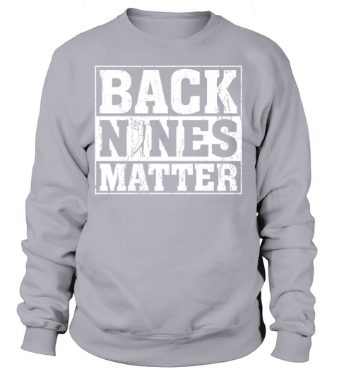 Back Nines Matter Funny Golf Women's Sweatshirt