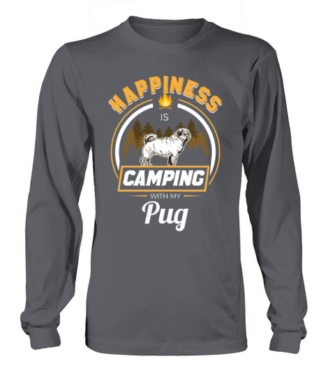 Happiness is Camping with My Pug Women's Long Sleeve