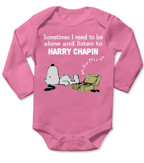 Sometimes I need to be alone and listen to Harry Chapin Long Sleeve Baby One-Piece
