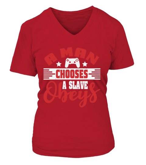 A man chooses a slave obeys Women's V-Neck T-shirt