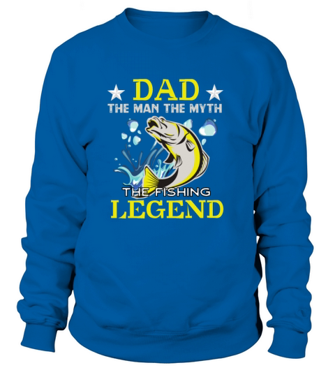 Dad the man the myth the fishing legend funny gift Women's Sweatshirt