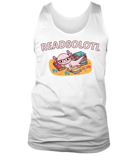 Readsolotl Funny Axolotl Reading Books Lover Men's Tank Top