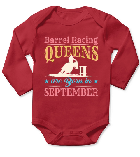 Barrel Racing Queens Are Born in September Long Sleeve Baby One-Piece
