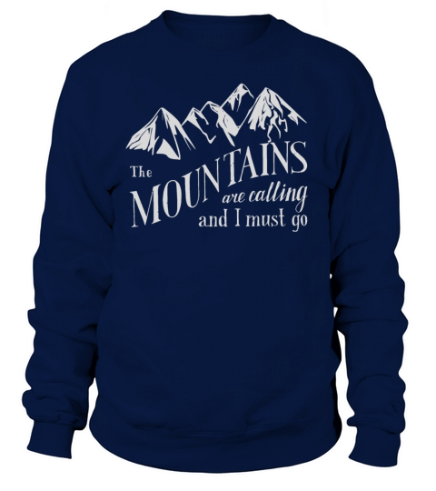 the mountains are calling Women's Sweatshirt
