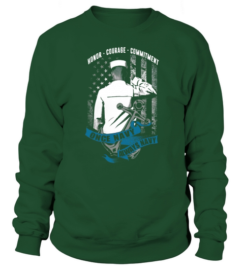 Veterans Day - Honor. Courage - Commitment - Navy - Sailor - Soldier - Military Sweatshirt Unisex