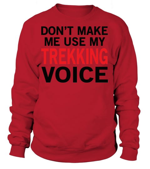 Trekking Voice Funny Hiking Sayings Women's Sweatshirt