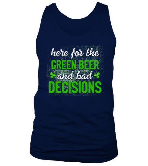 Green Beer and Bad Decisions Funny Pattys Day Men's Tank Top