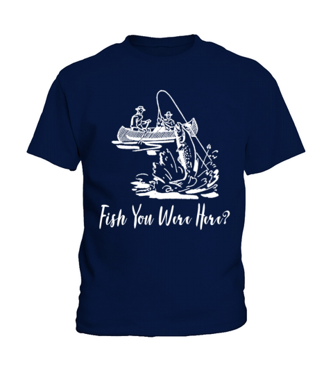Fish You Were Here Vintage Fishing Kayak Kids T-Shirt