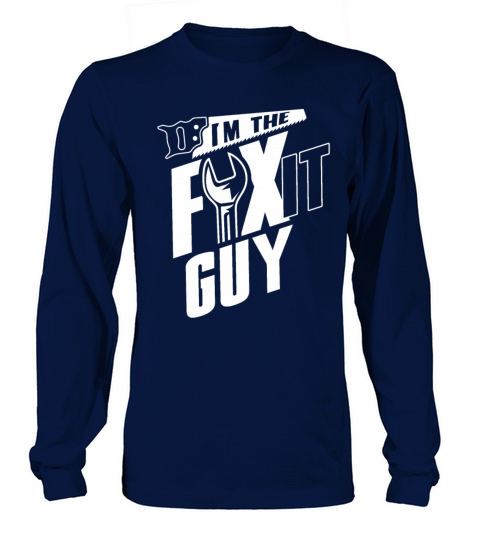 Im The Fix It Guy Craftsman Handyman Repair DIY Women's Long Sleeve