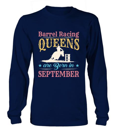 Barrel Racing Queens Are Born in September Men's Long Sleeve