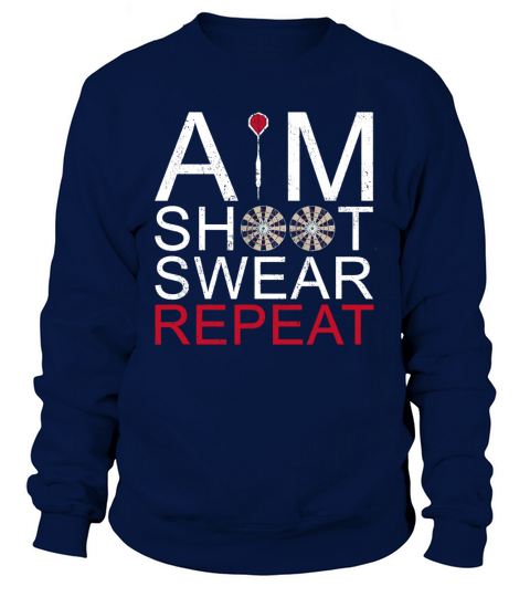 Aim Shoot Swear Repeat Darts Retro Vintage Gift Sweatshirt Unisex