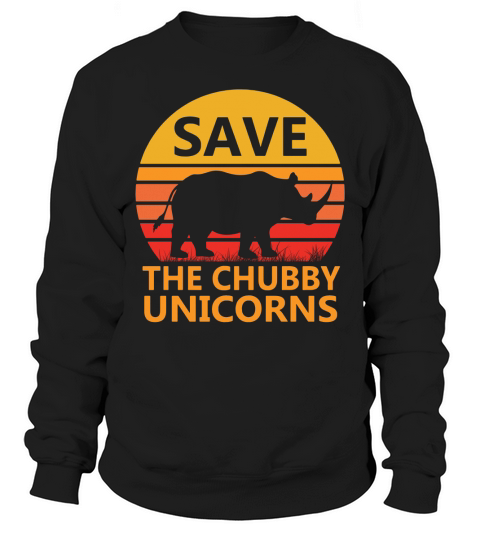 Save The Chubby Unicorns Sweatshirt Unisex