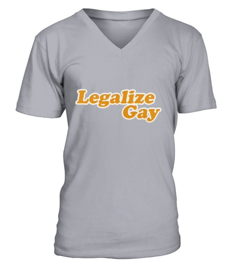 Legalize Gay V-Neck T-shirt