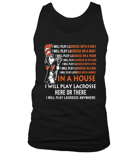 Dr Seuss I will play Lacrosse anywhere Tank Top Unisex