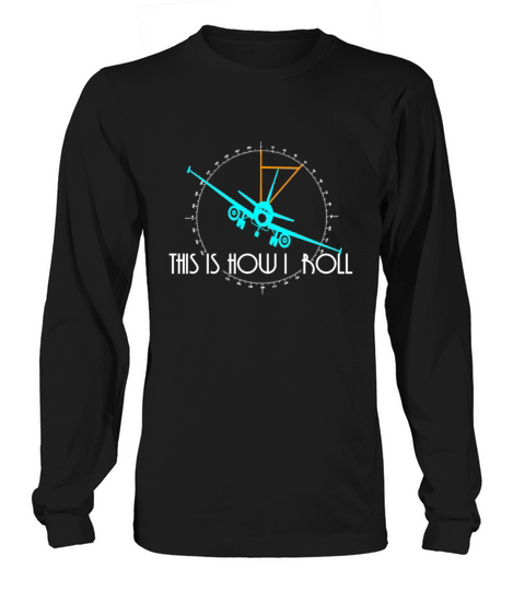 This Is How We Roll Pilot Shirt Funny Airplane Air Men's Long Sleeve