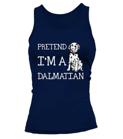 Pretend I’m a Dalmatian Halloween Party Tank top Woman