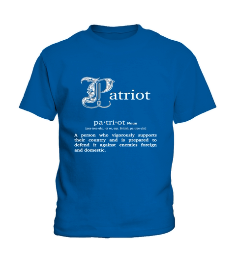 Definition Of A Patriot TShirt Kids T-Shirt