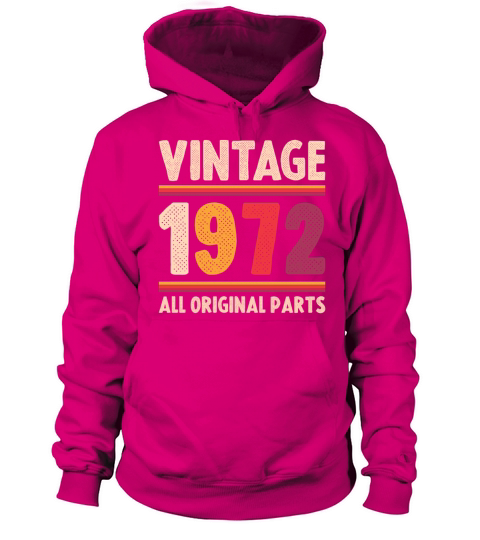 Vintage 1972 Original Parts Funny 50th Birthday Women's Hoodie