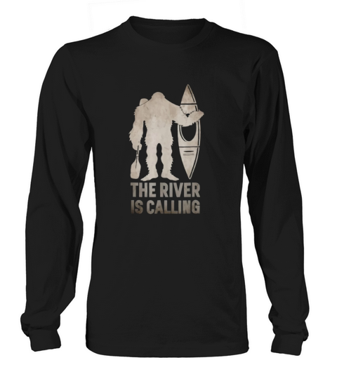 Bigfoot River Kayak Sasquatch Camping Canoe Gift Long sleeved Unisex