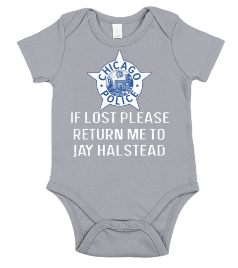 Chicago Police If Lost Please Return Me To Jay Halstead Short Sleeve Baby One-Piece