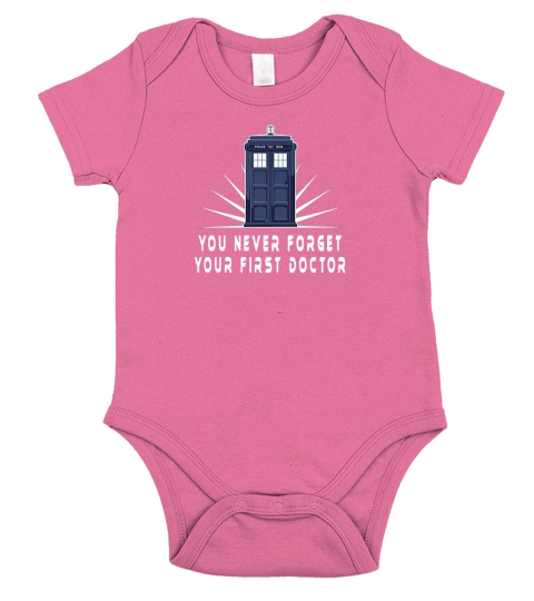 You Never Forget Your First Doctor Short Sleeve Baby One-Piece