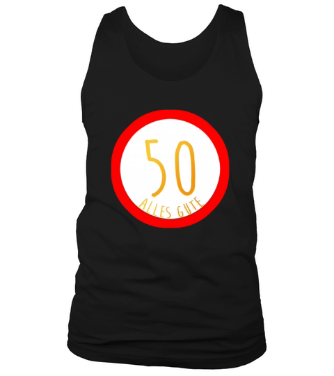 Happy 50th Birthday Sign Congratulations Men's Tank Top